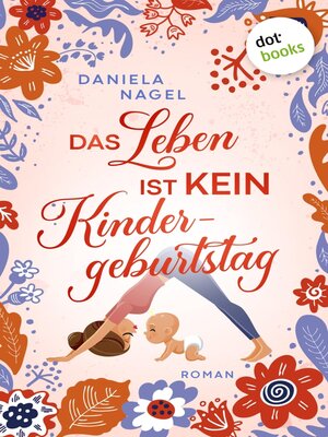 cover image of Das Leben ist kein Kindergeburtstag